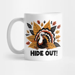 Hide Out!- Thanksgiving Mug